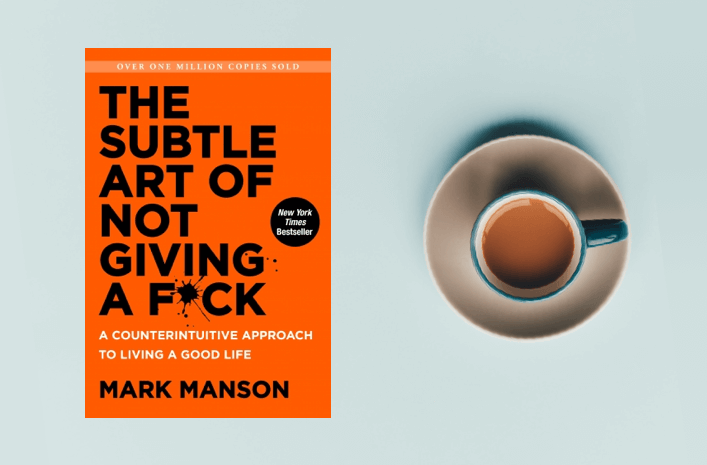 The Subtle Art of Not Giving a F*ck